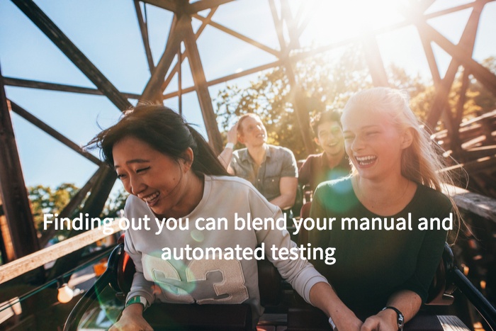 Blending Automated Manual Testing Blending Automated Manual Testing